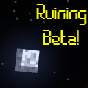 Ruined Beta!