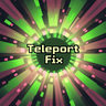 teleport fix