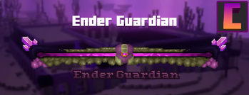 Ender Guardian