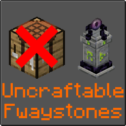 Uncraftable Fwaystones