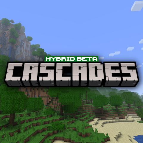 Cascades (Hybrid Beta)