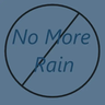 No More Rain!