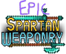 Epic Spartan Weaponry