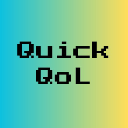 Quick QoL