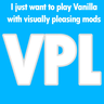 I just want to play Vanilla with visually pleasing mods