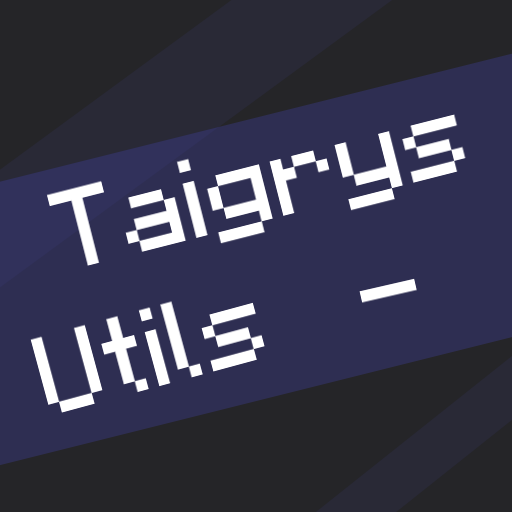 Taigrys Utils