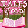 The Tales of Old