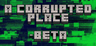A Corrupted Place