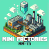 Mini Factories