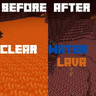 Clear Water & Lava