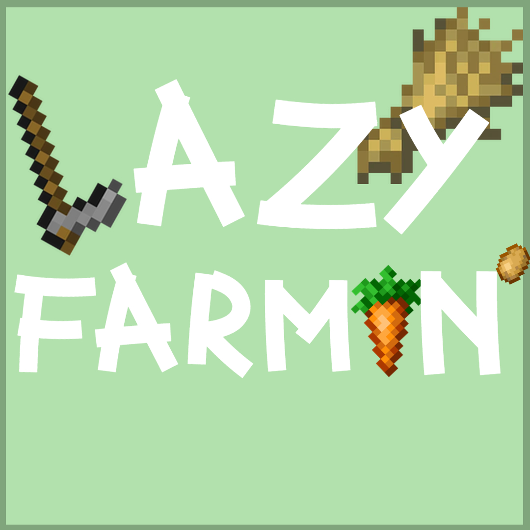 Lazy Farmin'