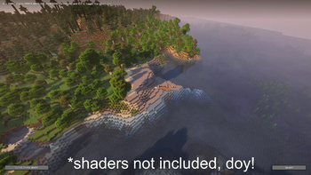 this is what it looks like. with shaders.