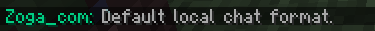 Local chat (default format, changeable)