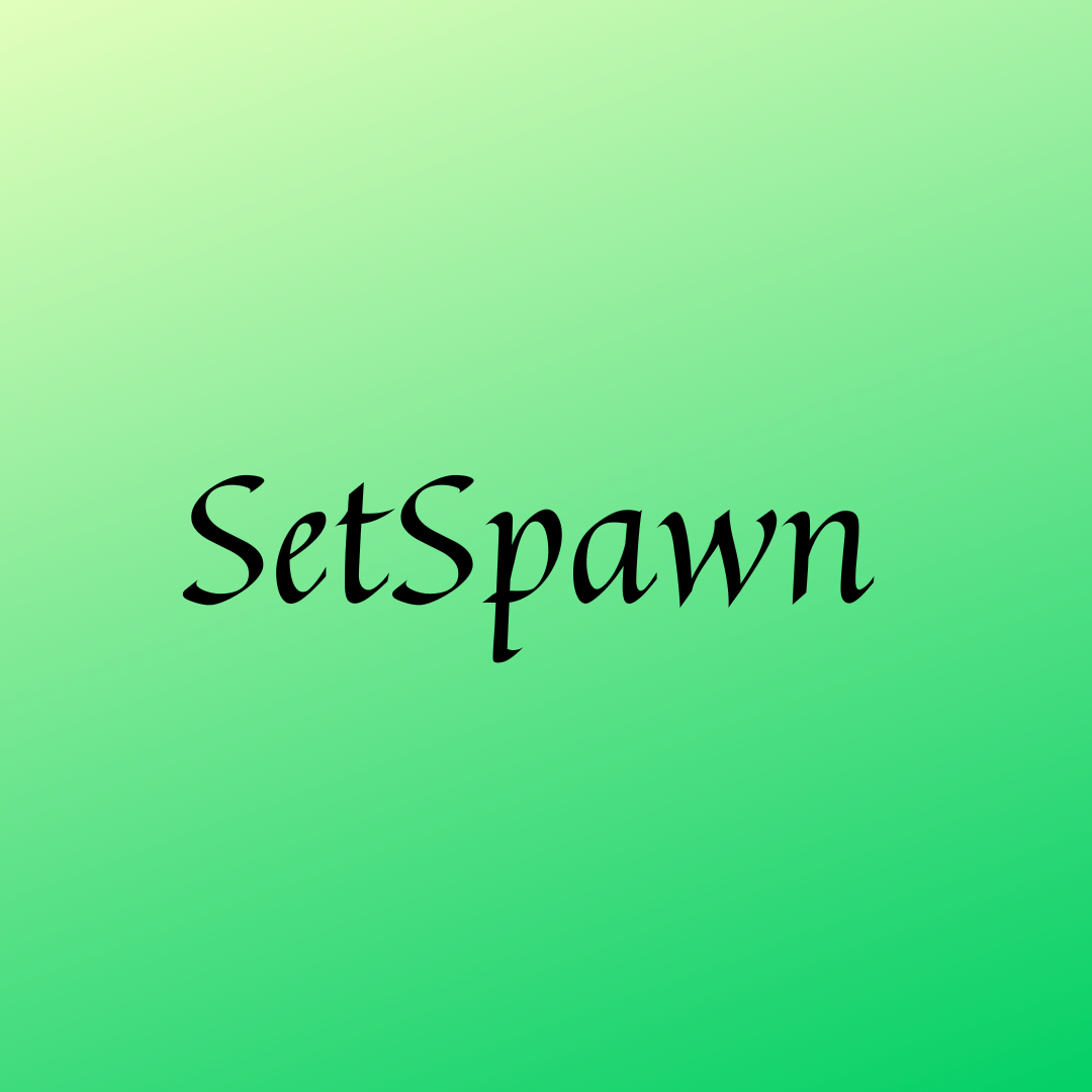 SetSpawn