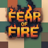 Fear of Fire