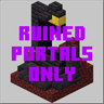 Ruined Portals Only