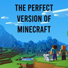 The Perfect Version of Minecraft - Minecraft Modpack