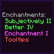 Subjectively Better Enchantment Tooltips