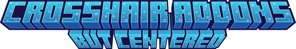 Crosshair Addons But Centered banner