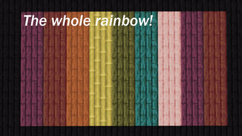 The whole rainbow!