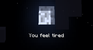 You feel tired