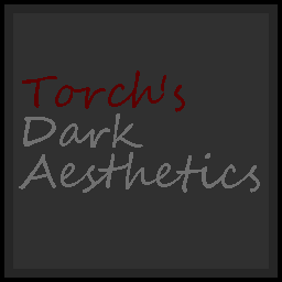 Torch's Dark Aesthetics