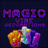 Magic Vibe Decorations (Crystals, Halloween additions)