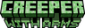 Creeper With Arms