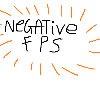 Negative Fps