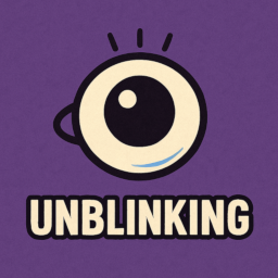 Unblinking