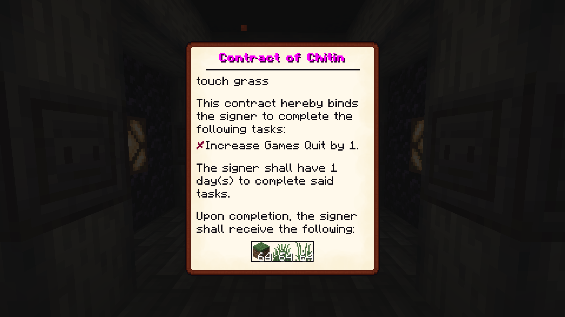 A contract compelling the signer to quit the game within the next day in order to receive grass.