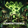Kameritverse ( Alien Evolution )