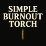 Simple Burnout Torch