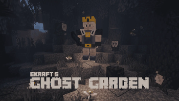 EKRAFT's Ghost Garden