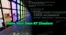 Make your own RT Shaders