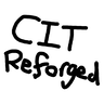 CIT Reforged