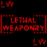 Lethal Weaponry