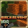 Birch Revamp