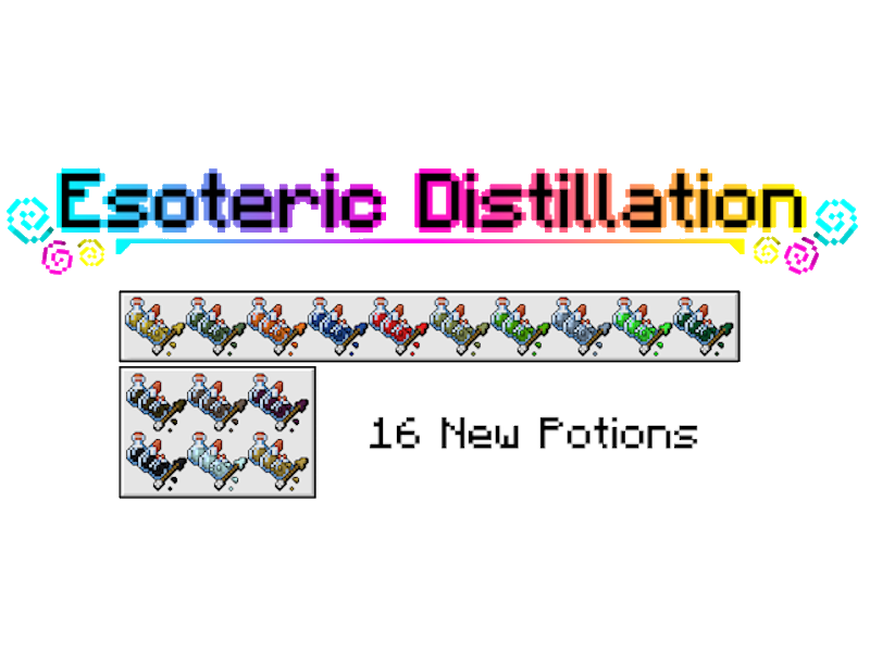 Esoteric Distillation adds 16 new potion recipes, with additional Splash, Lingering, and Tipped Arrow variants for each.