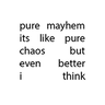 Pure Mayhem
