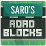 Saro´s Road Blocks