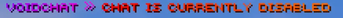 Chat disabled message