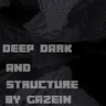 Structure and deepdark