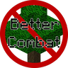 AntiTree x Better Combat