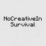 No Creative In Survival