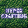 Hyper Crafting