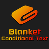 BlanketConditionalText