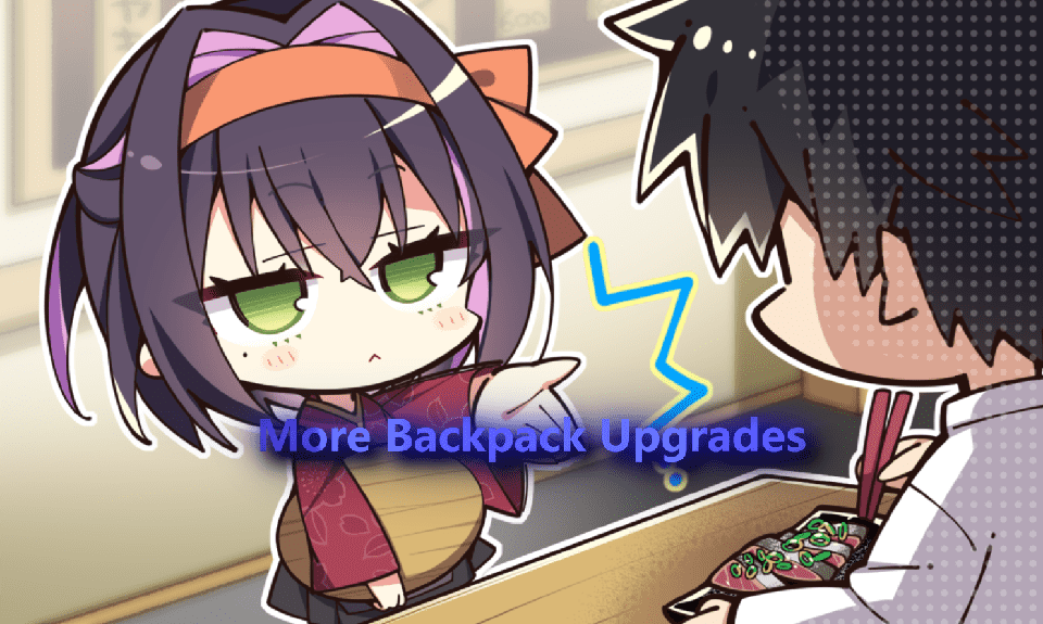 More Backpack Upgrades