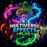 Multiverse Effects Plus