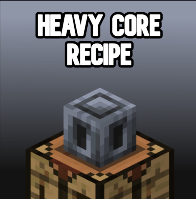 Craftable Heavy Core Recipe